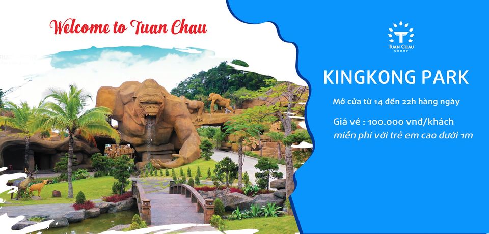 Công viên Tuần Châu - King Kong Park | Hạ Long - Quảng Ninh 
