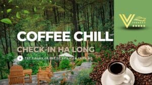 Check-in Hạ Long: Top 5 quán cà phê cực "chill" sở hữu view triệu đô