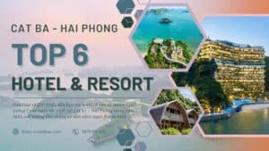 Top 6 khách sạn và resort nghỉ dưỡng Cát Bà - Hải Phòng