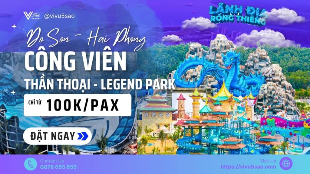 Bảng giá công viên nước Đồi Rồng - Legend Park - Dragon Ocean Đồ Sơn - Hải Phòng
