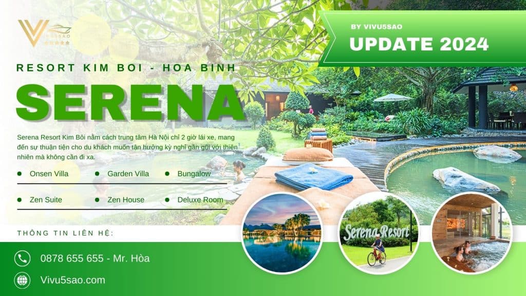 Serena Resort Kim Bôi – Review Chi Tiết Khu Nghỉ Dưỡng 5 Sao Tại Hòa Bình 2024