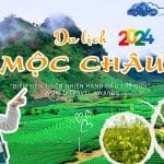 Review Du Lịch Mộc Châu 2024 – “Điểm Đến Thiên Nhiên Hàng Đầu Thế Giới”