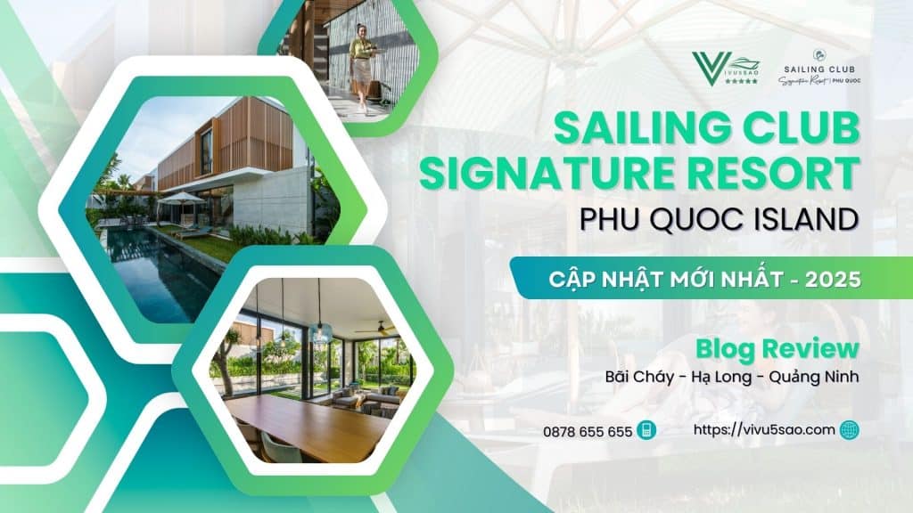 Review Sailing Club Signature Resort Phú Quốc 2025