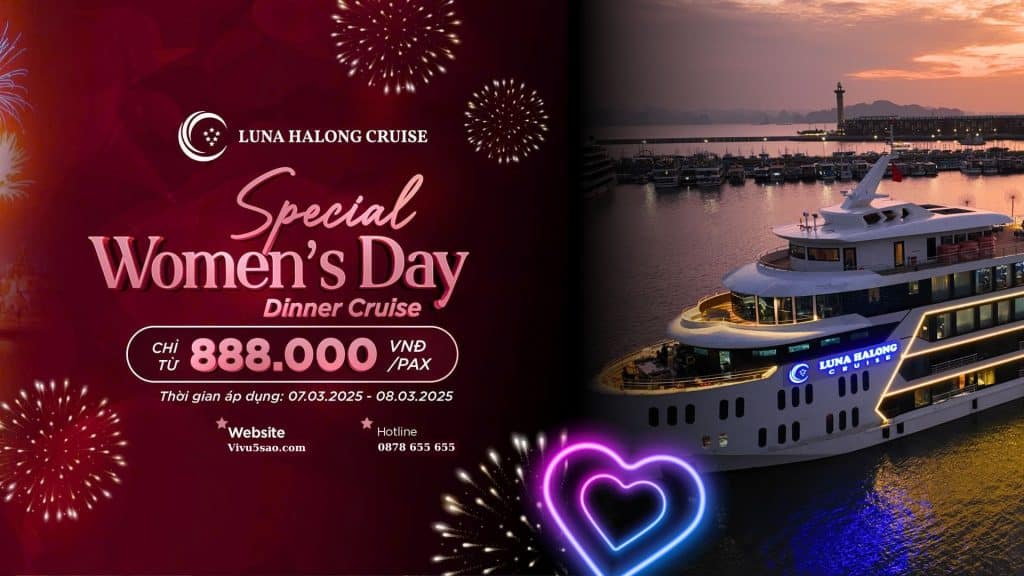 Ưu Đãi Nhân Ngày Quốc Tế Phụ Nữ Trên Du Thuyền Luna Halong Cruise