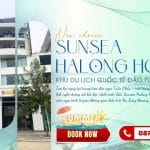 Sunsea Hạ Long Hotel - Khách Sạn Nghỉ Dưỡng Giá Tốt Tại Tuần Châu 2025