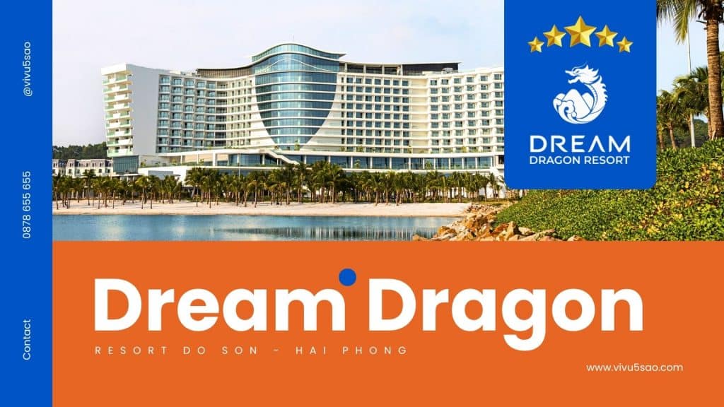 Dream Dragon Resort Đồ Sơn 2025 – Kỳ Nghỉ 5 Sao Đẳng Cấp Giữa Biển Trời Hải Phòng
