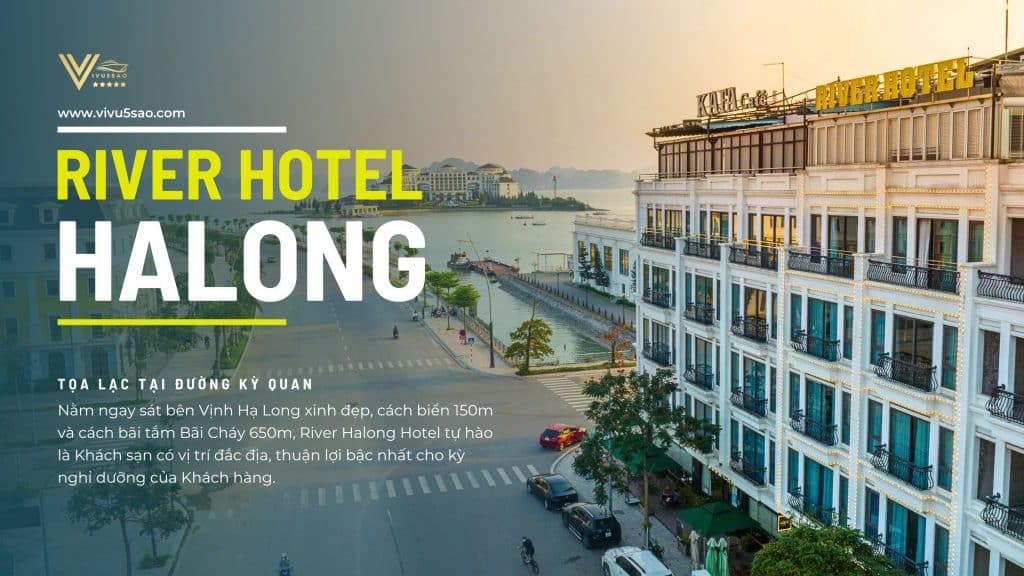 Khách sạn River Hạ Long Hotel - Khách sạn 4 sao Hạ Long