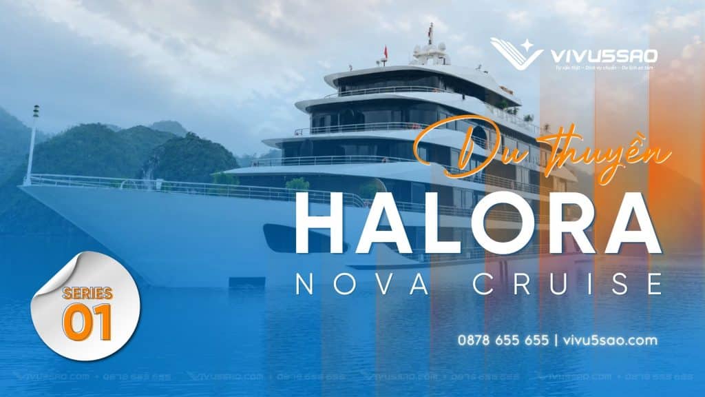 Review Halora Nova Cruise 2026 | Du Thuyền 5 Sao Mới Nhất Vịnh Lan Hạ Halora Nova Cruise 2026 | Review Du Thuyền 5 Sao Mới Nhất Vịnh Lan Hạ
