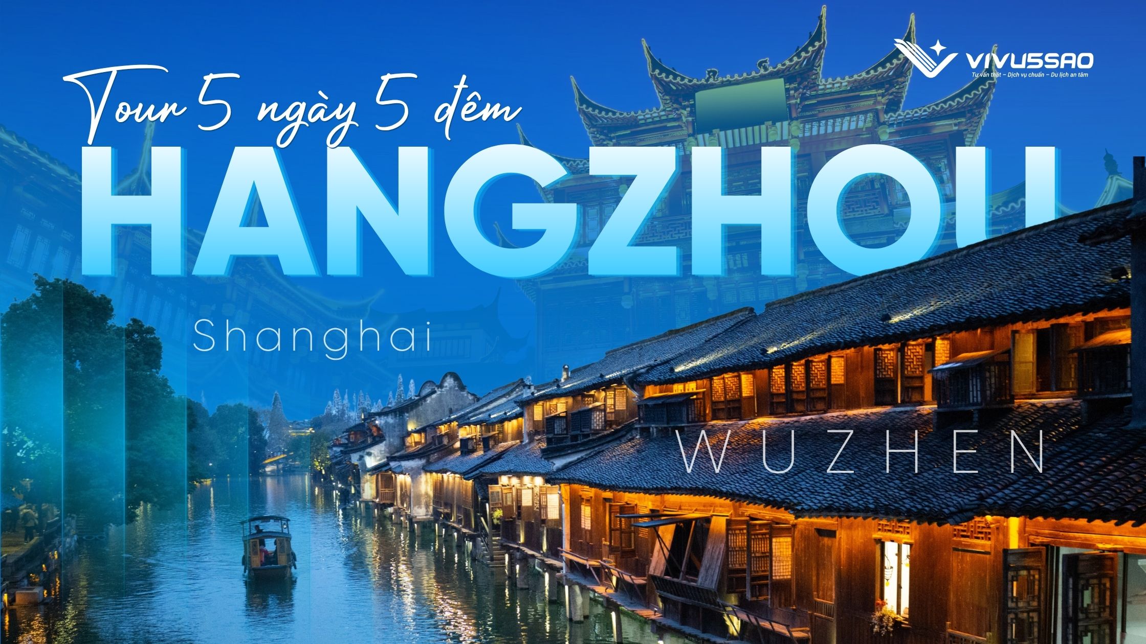 Tour Thượng Hải – Ô Trấn Tây Sách – Hàng Châu 5N5Đ No Shop 2026