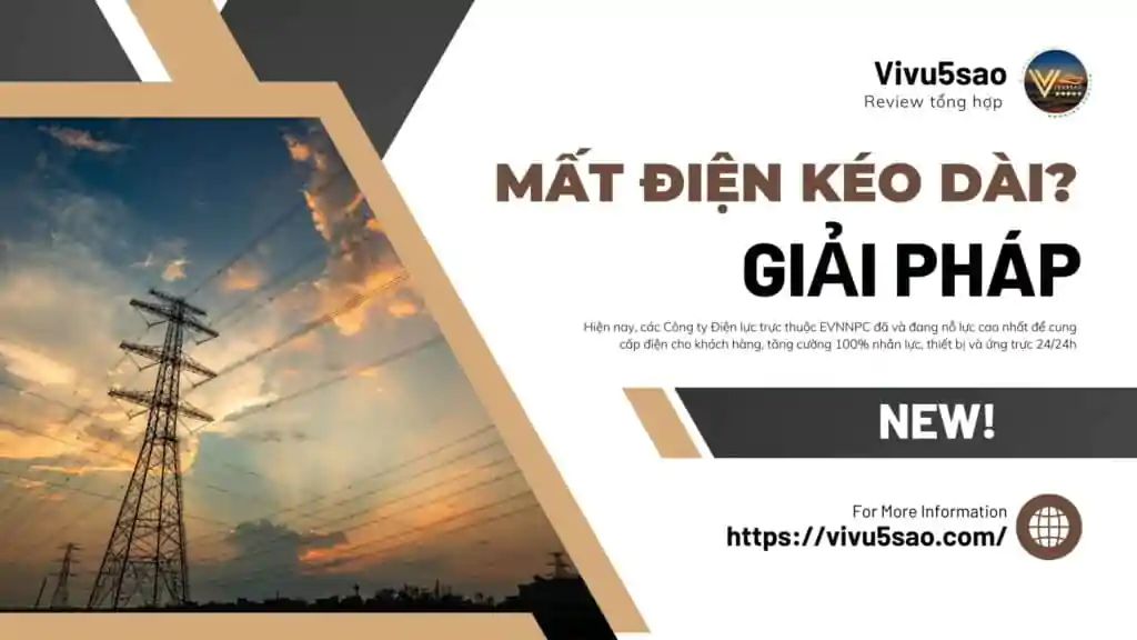 Mất điện kéo dài - Cách khắc phục tình trạng mất điện