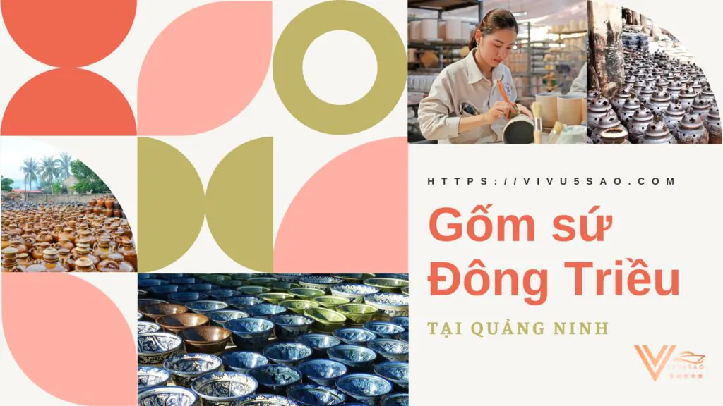 Khám phá làng nghề gốm sứ Đông Triều tại Quảng Ninh năm 2023