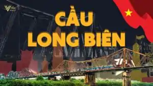 Cầu Long Biên - Kỳ quan kiến trúc và “Chứng nhân lịch sử” của Việt Nam 2023