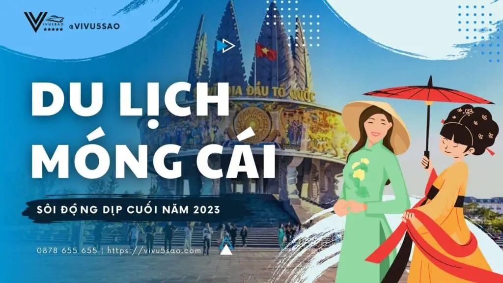 Du lịch Móng Cái – Điểm hẹn vùng biên sôi động dịp cuối năm 2023