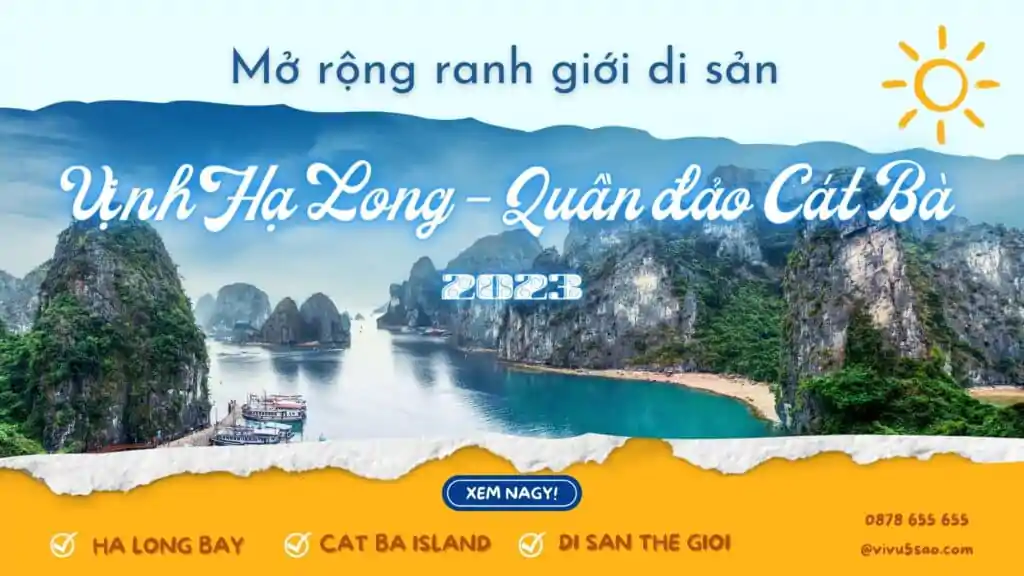 Mở rộng ranh giới di sản Vịnh Hạ Long - Quần đảo Cát Bà 2023