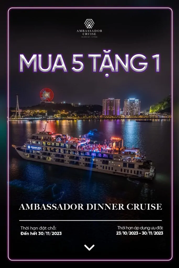 Thông Tin về du thuyền Ambassador Dinner Cruise: Bảng Giá, Dịch Vụ và Ưu Đãi 2023