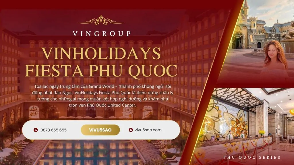 Review Vinholidays Fiesta Phú Quốc 2025
